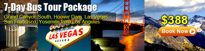 7-Day Bus Tour Package Grand Canyon South, Hoover Dam, Las Vegas, San Francisco, Yosemite from Los Angeles
7-Day Bus Tour Package Grand Canyon South, Hoover Dam, Las Vegas, San Francisco, Yosemite from Los Angeles