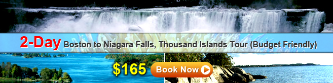 2-Day Boston to Niagara Falls, Thosand Isalands Tour (Budget Friendly)
2-Day Boston to Niagara Falls, Thosand Isalands Tour (Budget Friendly)