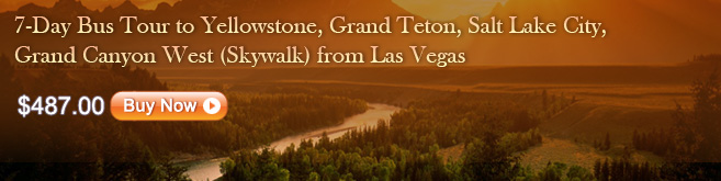 7-Day Bus Tour to Yellowstone, Grand Teton, Salt Lake City, Grand Canyon West (Skywalk) from Las Vegas