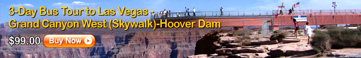 3-Day Bus Tour to Las Vegas, Grand Canyon West (Skywalk), Hoover Dam from Los Angeles