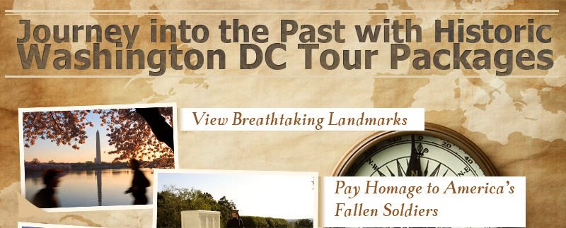 Journey into the Past with Historic Washington DC Tour Packages